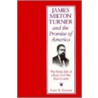 James Milton Turner And The Promise Of America by Gary R. Kremer