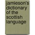 Jamieson's Dictionary of the Scottish Language