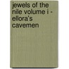 Jewels Of The Nile Volume I - Ellora's Cavemen door Katie Blu