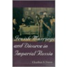 Jewish Marriage And Divorce In Imperial Russia door ChaeRan Y. Freeze
