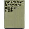 Joan And Peter: A Story Of An Education (1918) by Herbert George Wells