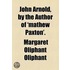 John Arnold, By The Author Of 'Mathew Paxton'.