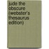Jude The Obscure (Webster's Thesaurus Edition)