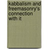 Kabbalism And Freemasonry's Connection With It by P. Castells