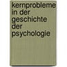 Kernprobleme in der Geschichte der Psychologie door Georg Eckardt