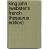 King John (Webster's French Thesaurus Edition) by Reference Icon Reference