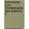 Kommentar zum Trinitätstraktat des Boethius 2 door Thomas von Aquin