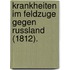 Krankheiten Im Feldzuge Gegen Russland (1812).