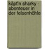 Käpt'n Sharky - Abenteuer in der Felsenhöhle