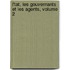 L'Tat, Les Gouvernants Et Les Agents, Volume 2
