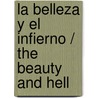 La belleza y el infierno / The Beauty and Hell door Roberto Saviano