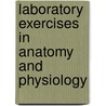 Laboratory Exercises In Anatomy And Physiology door Peabody James Edward