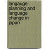 Langauge Planning And Language Change In Japan door Tessa Carroll