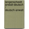 Langenscheidt  Anwalt-Deutsch / Deutsch-Anwalt door Ralf Höcker