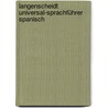 Langenscheidt Universal-Sprachführer Spanisch door Onbekend