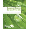 Laptop Basics For The Over 50s In Simple Steps door Greg Holden