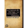 Le Contrat De Mariage. La Grenadiere - Gobseck by Honoré de Balzac