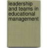 Leadership And Teams In Educational Management door Megan Crawford