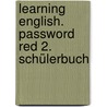 Learning English. Password Red 2. Schülerbuch door Onbekend