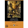 Lectures On The French Revolution (Dodo Press) door Lord Acton