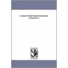 Lectures On The Moral Government Of God.Vol. 1 door Nathaniel W. (Nathaniel William) Taylor