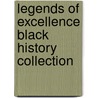 Legends Of Excellence Black History Collection door Umi Editorial