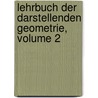 Lehrbuch Der Darstellenden Geometrie, Volume 2 door Karl Rohn
