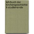 Lehrbuch Der Kirchengeschichte Fr Studierrende