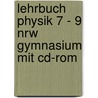 Lehrbuch Physik 7 - 9 Nrw Gymnasium Mit Cd-rom door Onbekend