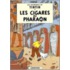Les Cigares Du Pharaon = Cigars of the Pharaoh