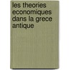 Les Theories Economiques Dans La Grece Antique door Auguste Souchon