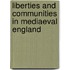 Liberties And Communities In Mediaeval England