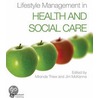 Lifestyle Management In Health And Social Care door Miranda Thew