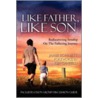 Like Father Like Son (Text & Discussion Guide) by Jamie Bohnett