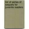 List of Series of Sequels for Juvenile Readers door Onbekend