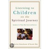 Listening to Children on the Spiritual Journey door Scottie May
