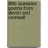Little Laureates Poems From Devon And Cornwall
