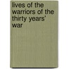 Lives Of The Warriors Of The Thirty Years' War door Sir Edward Cust