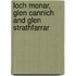 Loch Monar, Glen Cannich And Glen Strathfarrar