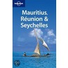 Lonely Planet Mauritius / Reunion / Seychelles by Lonely Planet