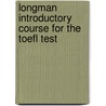 Longman Introductory Course For The Toefl Test door Deborah Phillips