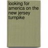 Looking for America on the New Jersey Turnpike door Michael Aaron Rockland