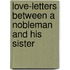 Love-Letters Between A Nobleman And His Sister