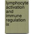 Lymphocyte Activation And Immune Regulation Ix