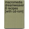 Macromedia Dreamweaver 8 Recipes [with Cd-rom] door Joseph W. Lowery