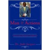 Man And His Actions: Universal Human Condition door Dr Jude Jacques