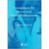 Management for Nurses and Health Professionals door Melanie Jasper
