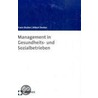 Management in Gesundheits- und Sozialbetrieben door Franz Decker