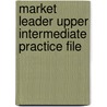 Market Leader Upper Intermediate Practice File by David Falvey