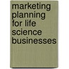 Marketing Planning For Life Science Businesses door Robert Davidson